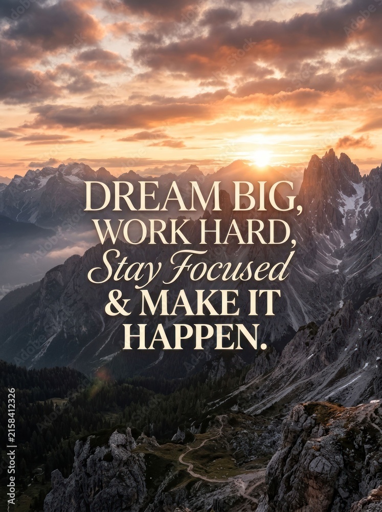 Fototapeta premium Inspirational Mountain Landscape with Motivational Quote.