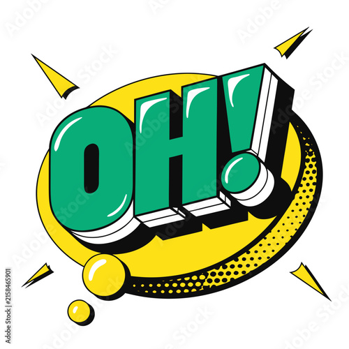 Obraz na płótnie Stunning 3d comic book style oh text speech bubble with yellow oval and bold green lettering offers sharp perspective for catchy social media graphic designs
