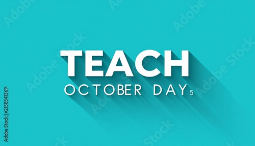 World Teachers’ Day TEACH poster