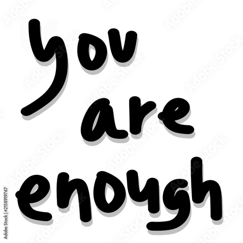 You Are Enough 3D Typography Motivational Quote