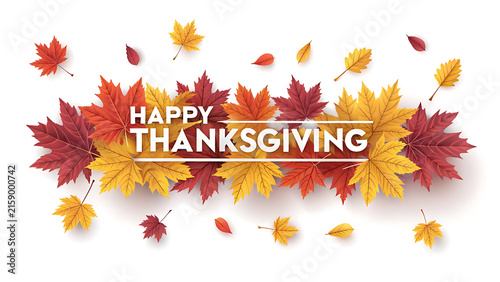 Happy Thanksgiving typography with colorful autumn maple leaves vector illustration background