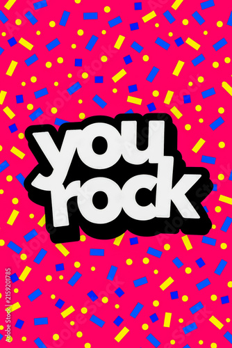 You Rock text on confetti pattern