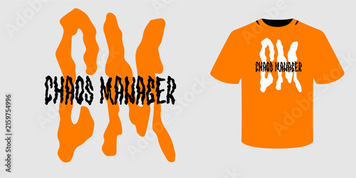 Abstract orange and black typographic T-shirt design with flame shapes and the phrase Chaos Manager.