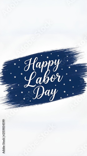 Happy labor day typography greeting card with white stars and brush stroke