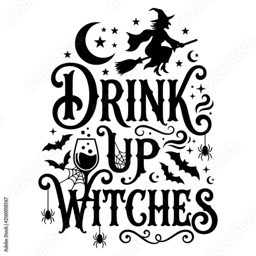 Drink up witches halloween typography graphic with wine glass and moon, seasonal