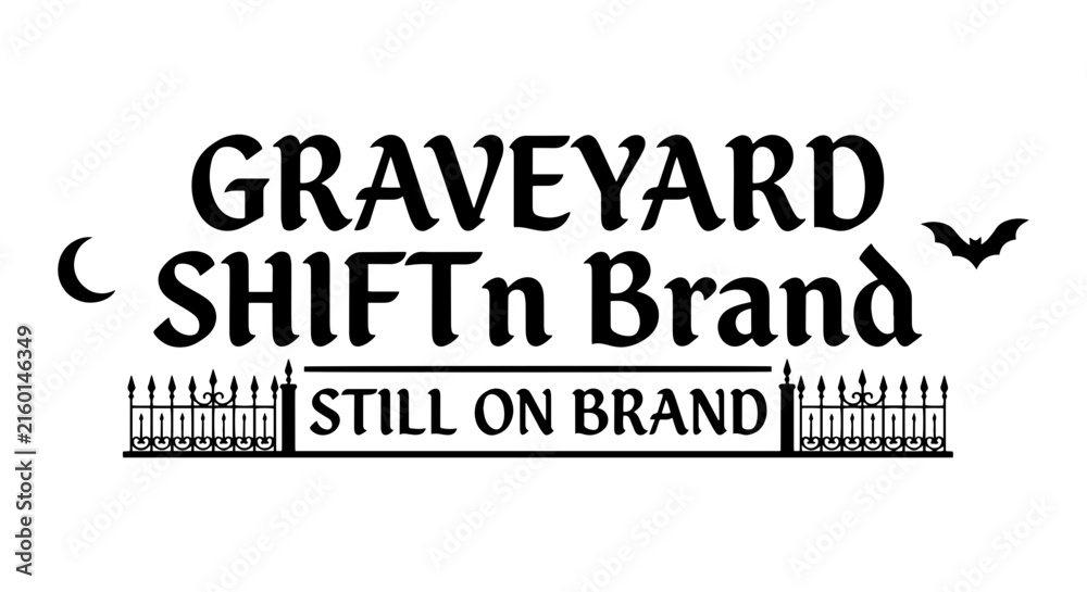 Obraz premium Spooky Graveyard Shift Brand Logo, Still on Brand, Halloween Theme, Vector Art