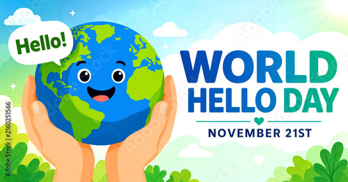 Cute smiling earth character with hands celebrating world hello day on november twenty first illustration