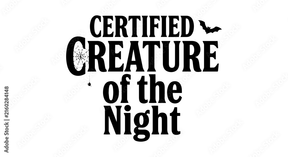Fototapeta premium Certified Creature of the Night, Spooky Halloween Vector Graphic, Dark Gothic Design, Mysterious Nightlife Emblem