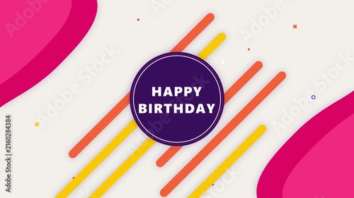 Happy birthday motion background, with vibrant abstract, geometric shapes and lines