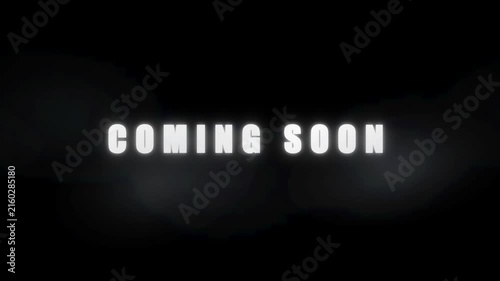 Coming soon cinematic text animation on dark moody background, for marketing and, teaser trailers