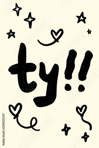 Ty!! hand-drawn text with hearts and stars