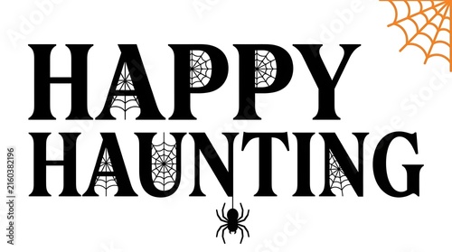 Happy haunting text with a spider and autumn leaves for halloween celebrations