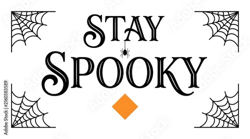 Stay spooky halloween typography with spiderweb frames and orange diamond accent
