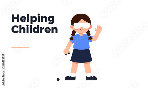 Cute blind or visually impaired girl with a cane and glasses, waving her hand under the text Helping Children.