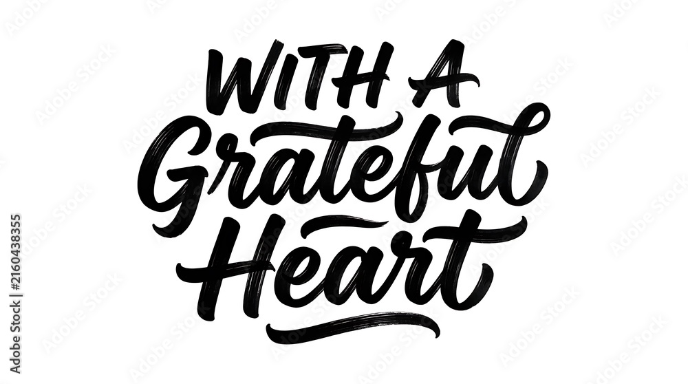 Fototapeta premium Hand lettered quote with a grateful heart in black ink on a white background for positive affirmations and inspirational designs