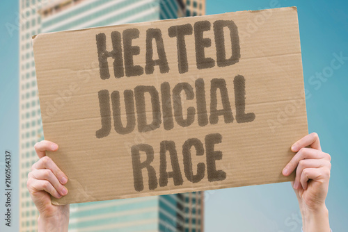 Bild auf Leinwand "Heated Judicial Race" Court contest unusually contentious