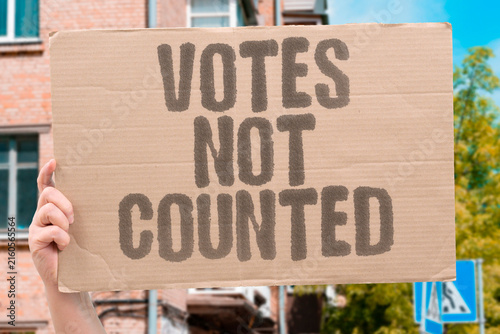 Obraz na plátně "Votes Not Counted" Concession given before tally completion
