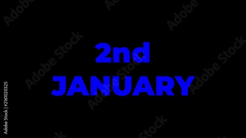 Digital animation of 2nd january text banner against black background