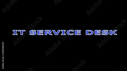 IT service desk text with blue glow effect appears and disappears on black background, conceptual video footage for technology and business themes.