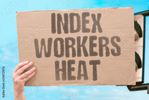 Bild auf Leinwand "Index Workers Heat" Dangerous levels for outdoor labor