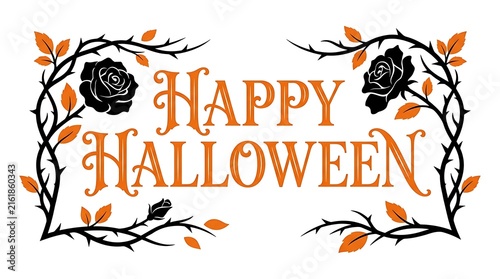 Happy Halloween text with thorny rose branches and autumn leaves in decorative border design