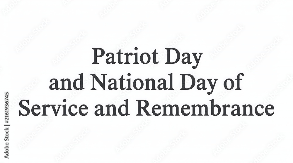 Obraz premium Patriot Day and National Day of Service and Remembrance Text