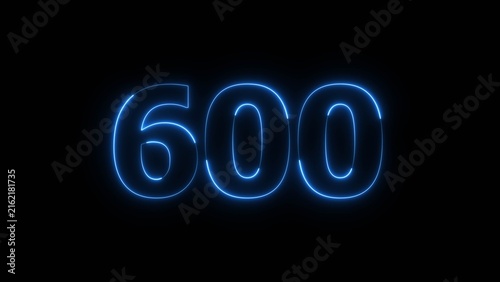 Abstract beautiful blue color neon 600 number icon illustration. Glowing neon countdown number sign background.