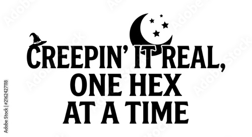 Creepin' It Real, One Hex At A Time: Spooky Halloween Vector Art, Witchy Moon & Stars Design