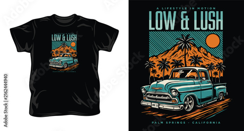 Low & lush a lifestyle in motion, vintage truck t-shirt design with palm trees and mountains.