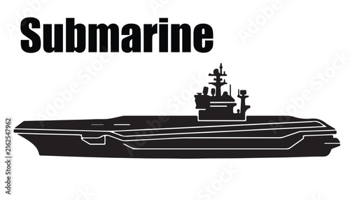 Silhouette of an Aircraft Carrier with the Word Submarine Keywords: aircraft carrier, ship, navy, military, naval, warship, vessel, silhouette