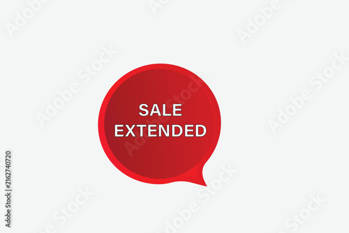 Print apply stickers now. Sale extended, label the Apply now button.Sale extended, template for the website. chat speech message. Banner promotion illustration vector design.

