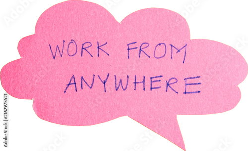 Foto Work from anywhere handwritten text in pink speech bubble isolated on white back