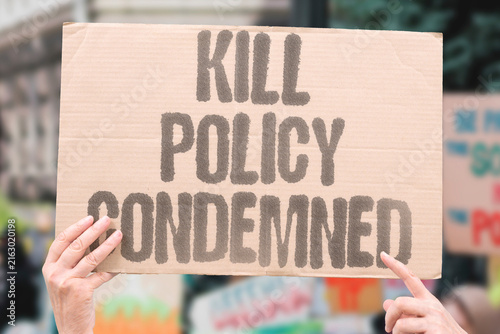 Принти на полотні "Kill Policy Condemned" Proposed lethal approach faces global denunciation