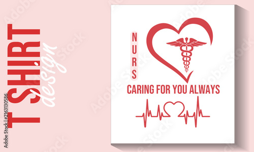 Obraz na plátne Nurse caring for you always typography with heart caduceus and heartbeat line ve