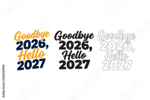Goodbye 2026 Hello 2027 New Year Typography Design Collection