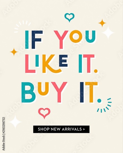 Colorful motivational text saying if you like it buy it with hearts and stars
