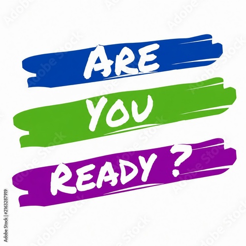 Colorful ready sign with motivational question are you ready