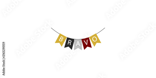 Colorful bunting flags spelling out the word bravo for celebration