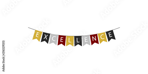 Colorful hanging bunting flags spelling the word excellence on white background