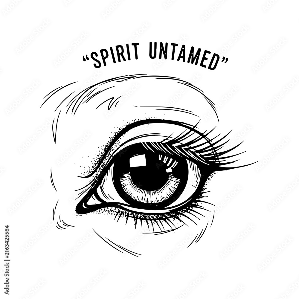 Obraz premium Human eye illustration with text spirit untamed