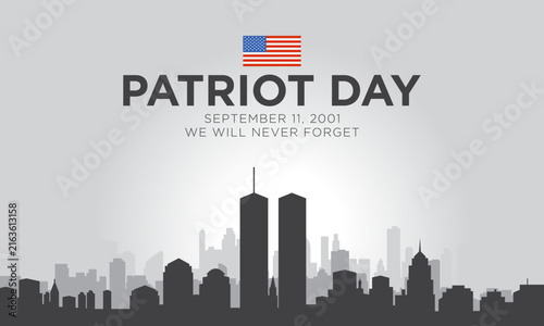 Remembering 9/11 Patriot Day, We Will Never Forget. Patriot Day Background Design.