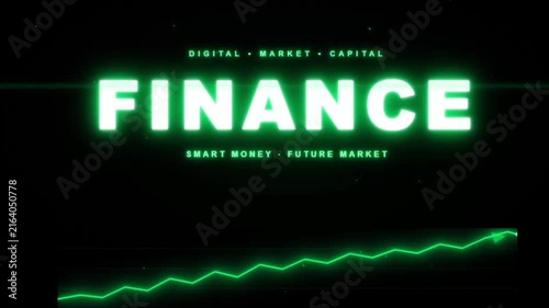 Glowing Green Neon Finance Text Animation – Smart Money Future Market Stock Chart Background