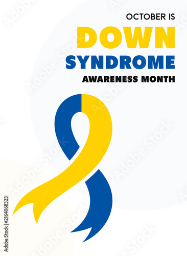 October is Down Syndrome Awareness Month vector illustration with yellow and blue ribbon symbol. Flat poster background design for awareness campaign, banner, card, or social media post.
