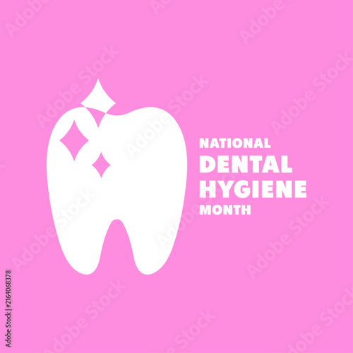 National Dental Hygiene Month typography template banner with clean shiny tooth icon on pink background. Suitable for healthcare poster, banner, card, or social media post.