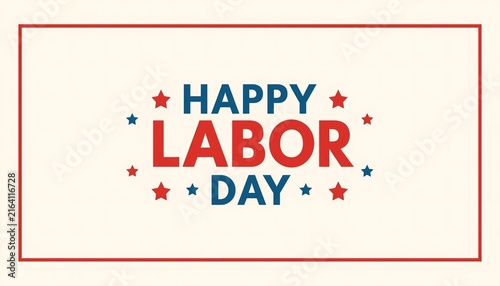 Happy Labor Day Text With Stars In Red Rectangle Border On Beige Background Holiday Greeting Design
