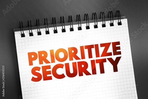 Obraz na plátně Prioritize Security text quote, concept background