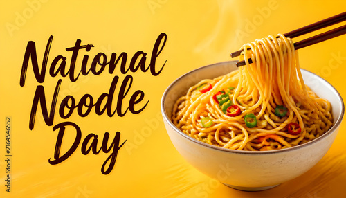 National Noodle Day celebration with a bowl of hot delicious ramen noodles and chopsticks.