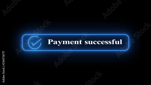 Neon Payment Successful Check Mark Animation for Digital Transaction Confirmation and Secure Online Payment on Black Background, 4K Motion Graphics.