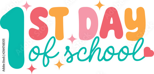 Colorful first day of school typography design with playful bubble letters and decorative stars on white background