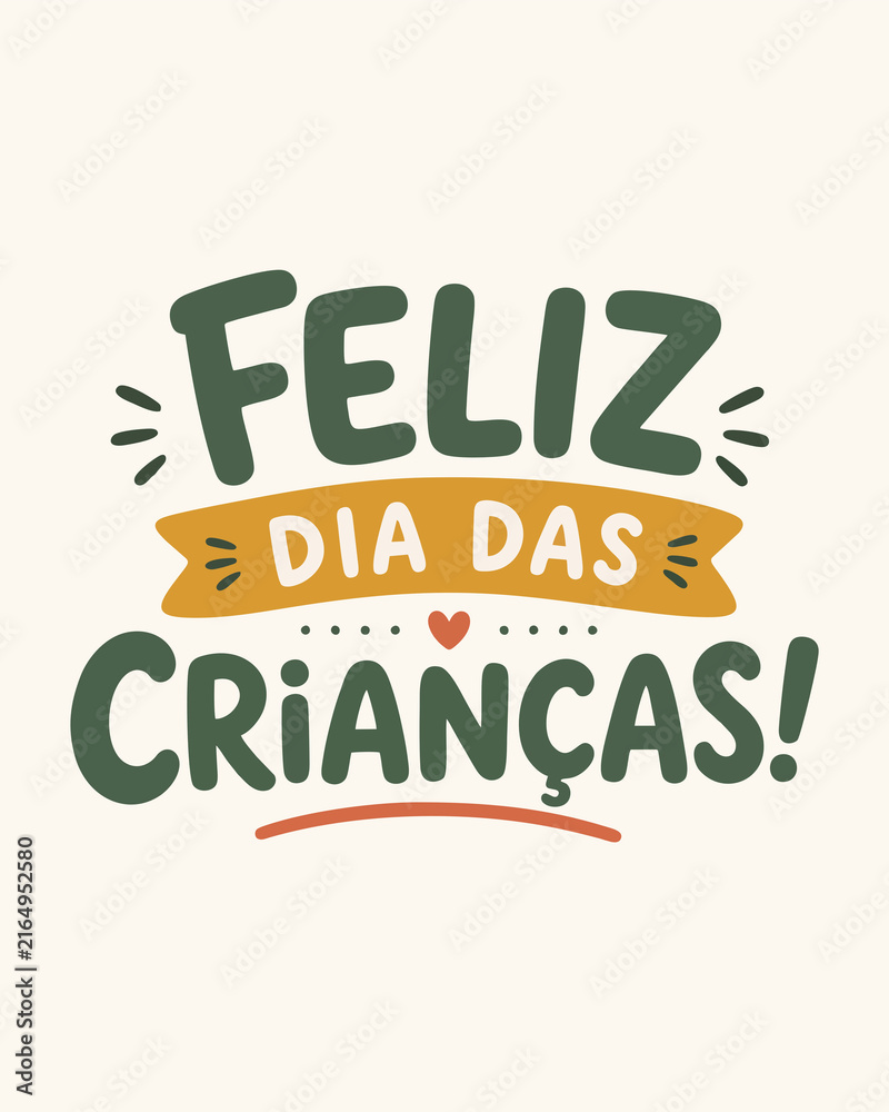 Fototapeta premium Lettering Vetorial Infantil Feliz Dia das Crianças em Verde Oliva, Mostarda e Coral com Faixa e Coração